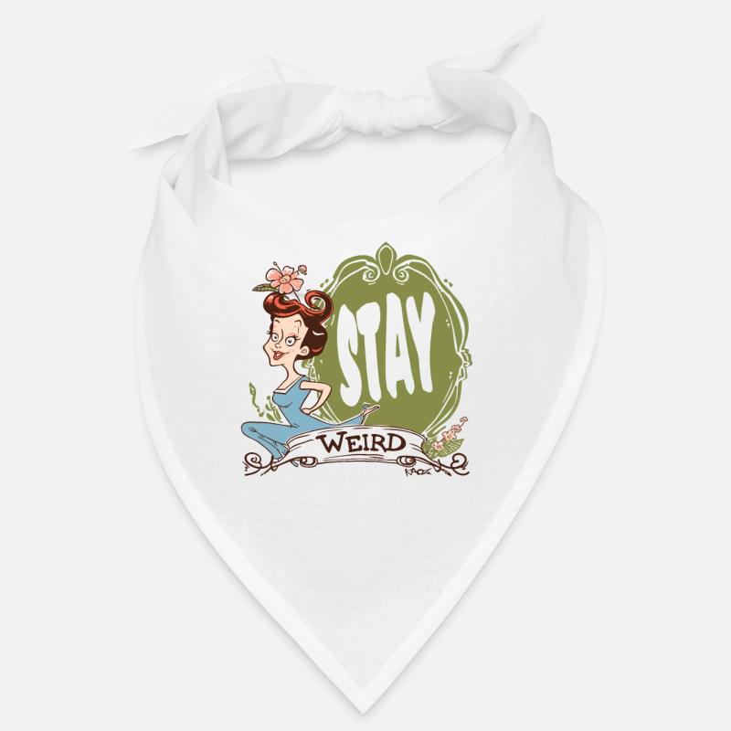 Bleib seltsam, Hausfrau Bandana
