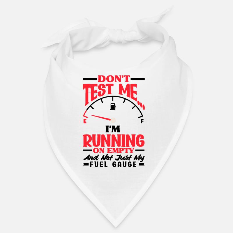 Running on Empty Humorous Bandana
