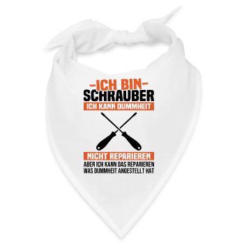 Ich bin Schrauber, ich Dummheit nicht reparieren - Bandana - Weiß - Vorne