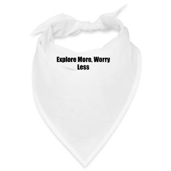 Wandern - Explore More, Worry Less - Bandana - Weiß - Vorne