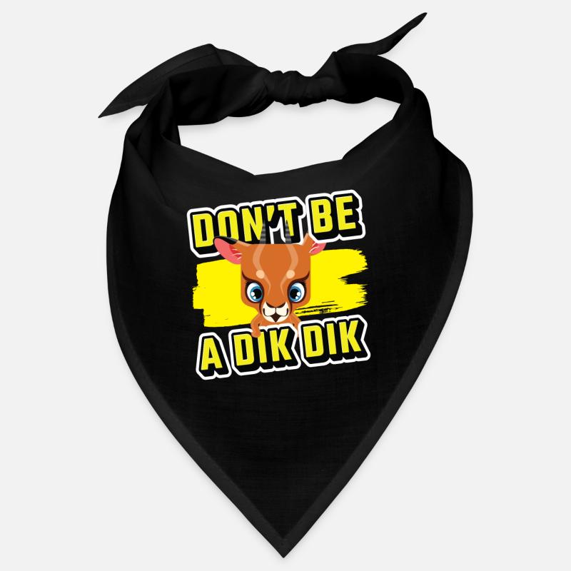 Don ́t Be A Dik Dik Funny Antelope Bandana