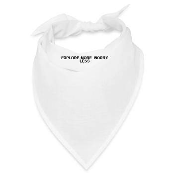 Wandern - Explore More, Worry Less - Bandana - Weiß - Vorne