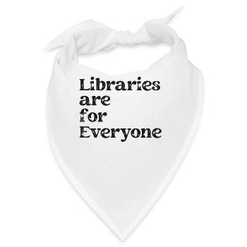 Bibliotheken Sind Für Alle Da Buchliebhaber - Bandana - Weiß - Vorne