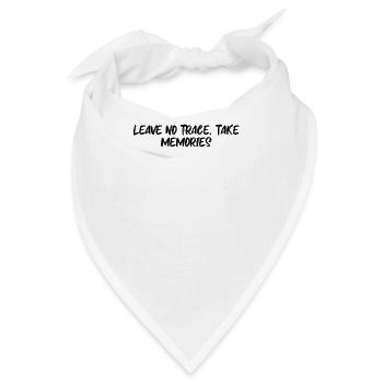 Wandern - Leave No Trace, Take Memories - Bandana - Weiß - Vorne