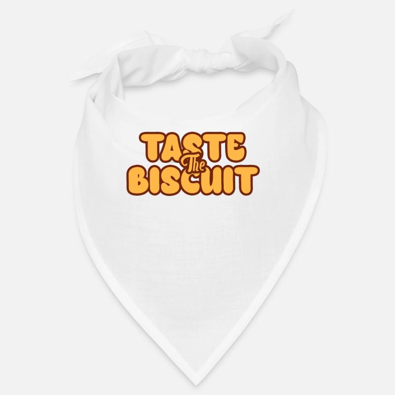 Taste The Biscuit Taste The Goodness Bandana