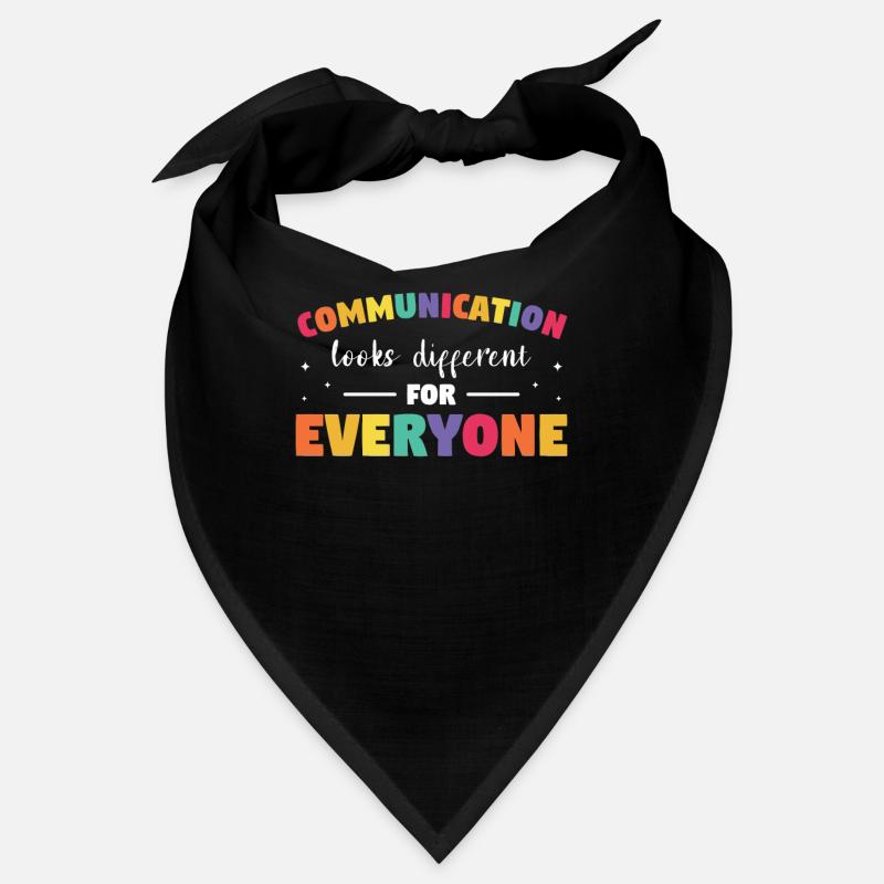 La communication est différente pour tout le monde Discours Bandana