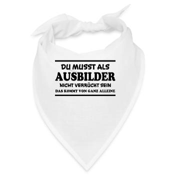 Ausbilder Spruch Beruf Lustiges Ausbilder Geschenk - Bandana - Weiß - Vorne