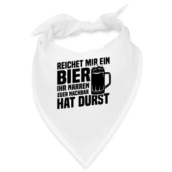 Reichet mir ein bier, Nachbar hat durst - Bandana - Weiß - Vorne