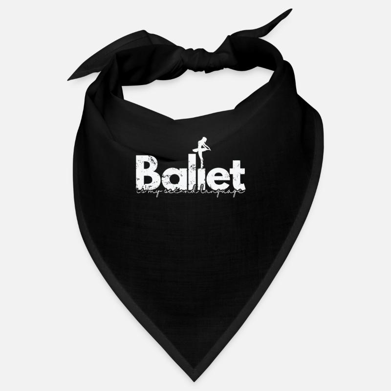 Ballet is my second Language Bandana