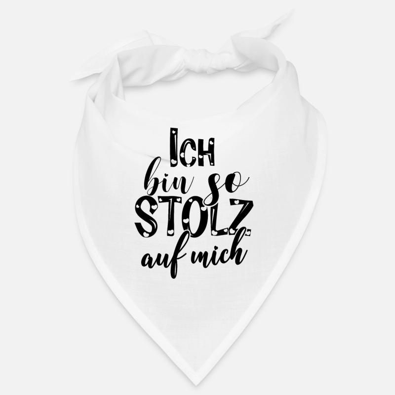 Ich bin so stolz auf mich Spruch selbstbewußt Bandana