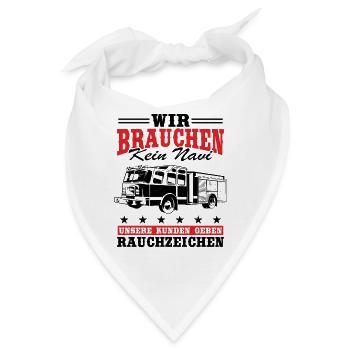 Wir Brauchen Kein Navi Unsere Kunden Geben - Bandana - Weiß - Vorne