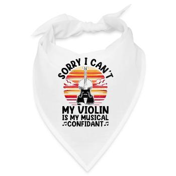 Tut mir leid, ich kann nicht Meine Geige ist mein musikalischer Vertrauter vi - Bandana - Weiß - Vorne
