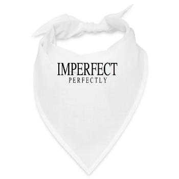 Imperfect Perfectly Quote Perfekt Selbstbewusst - Bandana - Weiß - Vorne