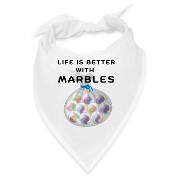 LIFE IS BETTER WITH MARBLES Gerne Murmel spielen - Bandana - Weiß - Vorne