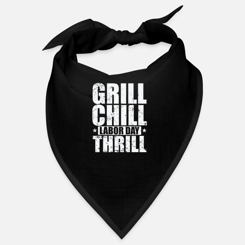 Grill Chill Labor Day Thrill Bandana