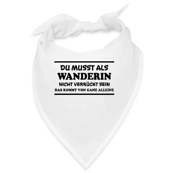 Wanderin Lustiger Spruch Outdoor Wanderer Geschenk - Bandana - Weiß - Vorne