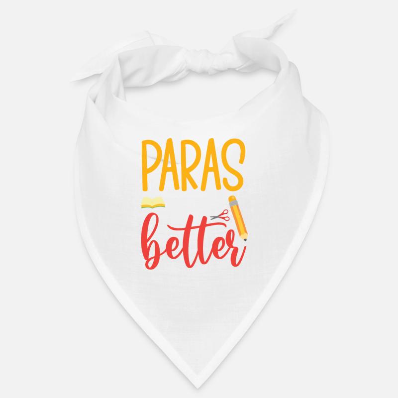 Paras do it better Para Professional Teacher Bandana
