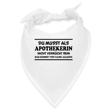 Apothekerin Spruch Apotheke Apothekerin Geschenk - Bandana - Weiß - Vorne