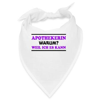Apothekerin Spruch Apotheke Apothekerin Geschenk - Bandana - Weiß - Vorne