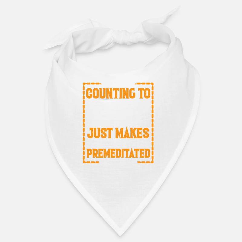 Compter jusqu’à dix le rend prémédité 22 Bandana