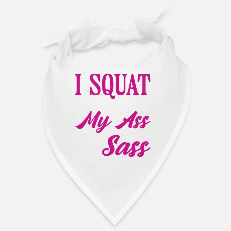 Je Squat De Sorte Que Mon Cul Correspond À Mon Sass 9 Bandana