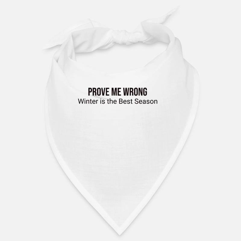 Prove me wrong: winter is Bandana