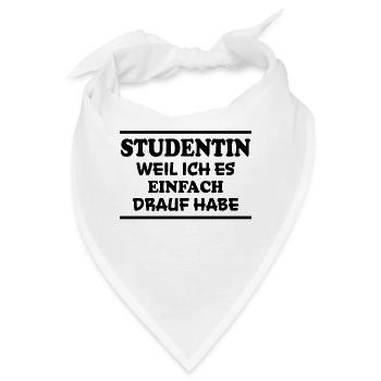 Studentin Spruch Universität Studentin Geschenk - Bandana - Weiß - Vorne