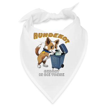 HUNDEKOT GEHÖRT IN DIE MÜLLTONNE - Bandana - Weiß - Vorne