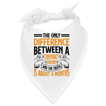 The Only Difference Between A Conspiracy Theory 18 - Bandana - Weiß - Vorne