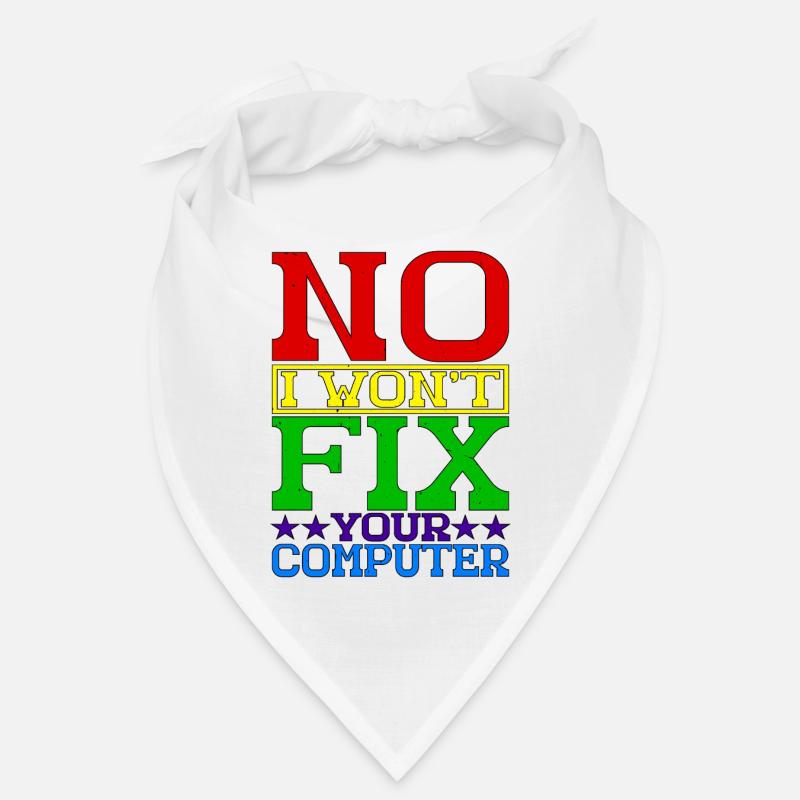 No, I Won't Fix Your Computer 19 Bandana