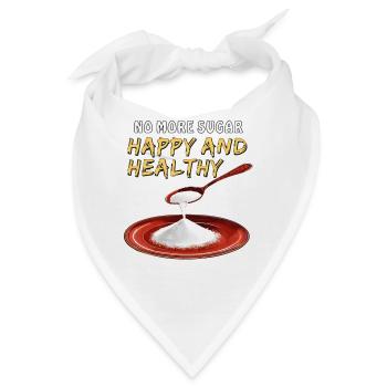 NO MORE SUGAR - HAPPY AND HEALTHY - Bandana - Weiß - Vorne