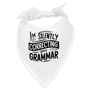 ICH KORRIGIERE STILL DEINE GRAMMATIK - Bandana - Weiß - Vorne