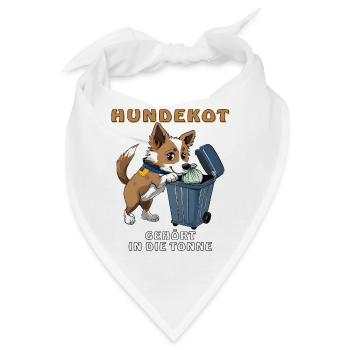 HUNDEKOT GEHÖRT IN DIE MÜLLTONNE - Bandana - Weiß - Vorne