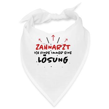 Zahnarzt Spruch Beruf Lustiges Zahnarzt Geschenk - Bandana - Weiß - Vorne