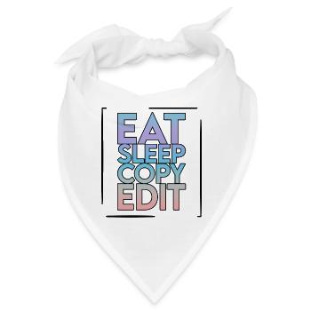 Eat Sleep Copy Edit 2 - Bandana - Weiß - Vorne
