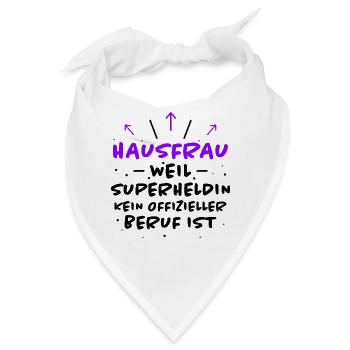 Hausfrau Spruch Haushalt Lustige Hausfrau Geschenk - Bandana - Weiß - Vorne