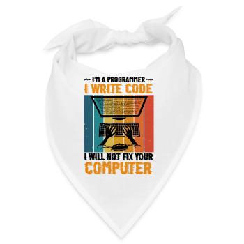 I'm A Programmer I Will Not Fix Your Computer 2 - Bandana - Weiß - Vorne