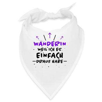 Wanderin Lustiger Spruch Outdoor Wanderer Geschenk - Bandana - Weiß - Vorne
