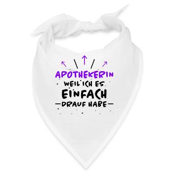 Apothekerin Spruch Apotheke Apothekerin Geschenk - Bandana - Weiß - Vorne