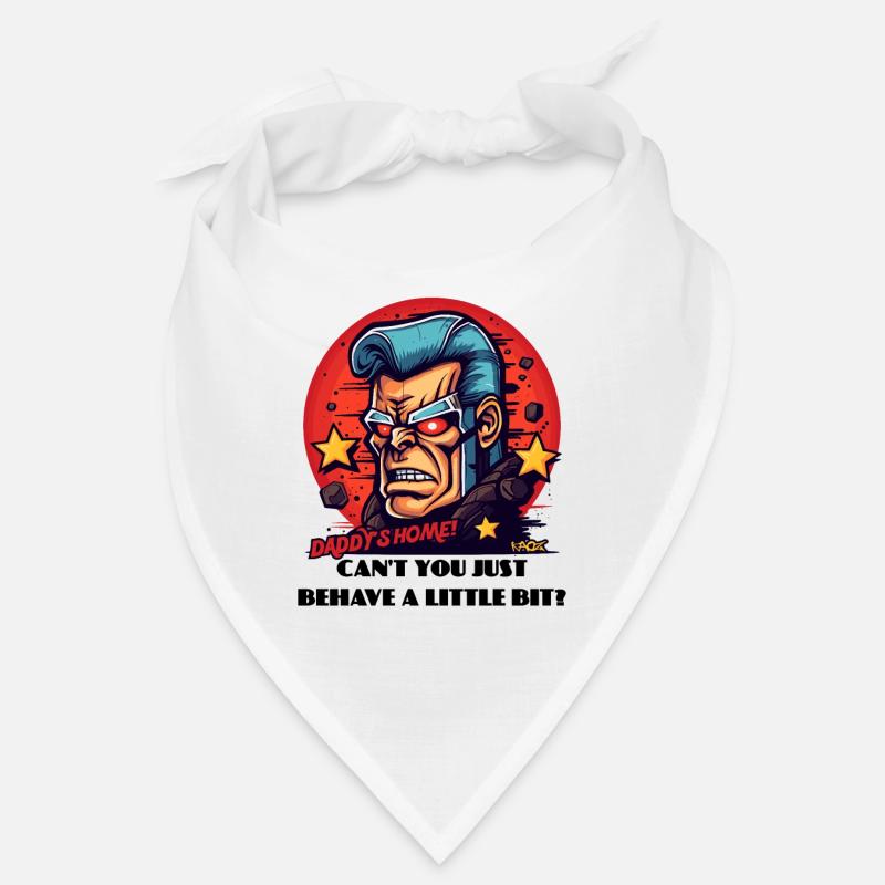 Papa est à la maison, comportez-vous bien ! Bandana