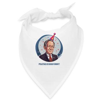 Politik ist so lustig - Bandana - Weiß - Vorne