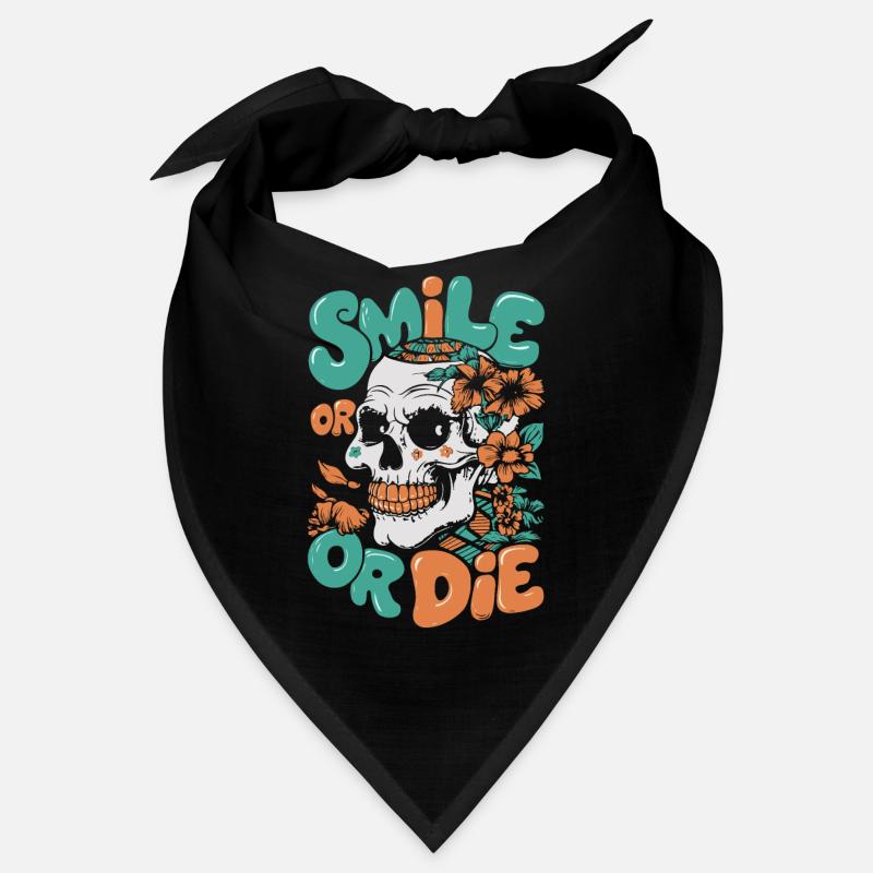LÄCHELN ODER STERBEN Bandana