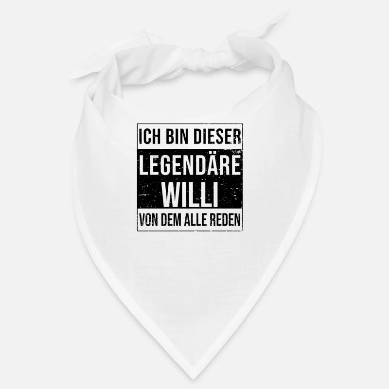I'm this legendary for Willi Bandana