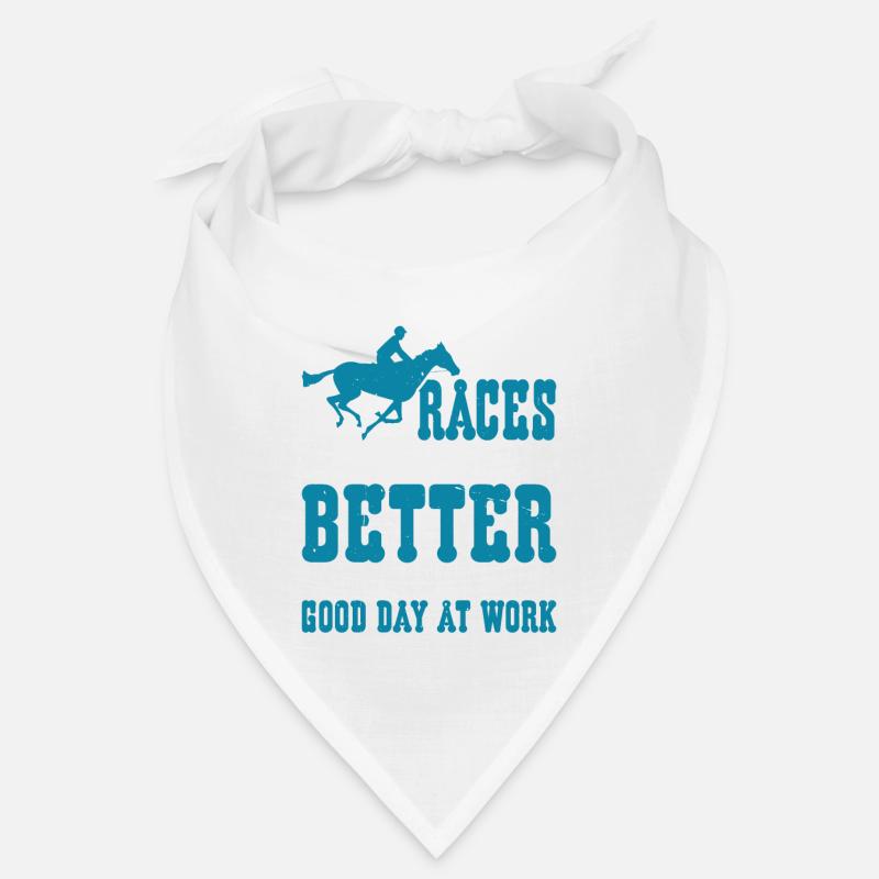 A Bad Day At Races Is Better Than A Day At Work 2 Bandana