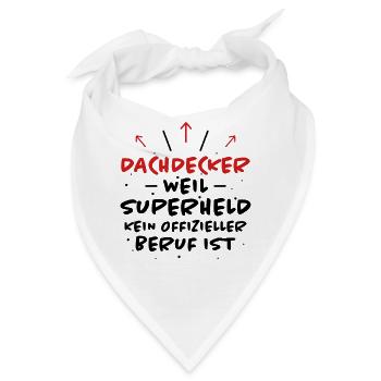 Dachdecker Spruch Job Lustiges Dachdecker Geschenk - Bandana - Weiß - Vorne