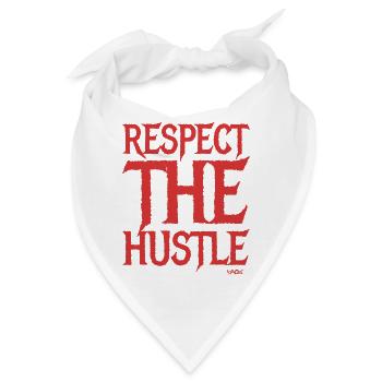 Respektiere den Einsatz und den Hustle - Bandana - Weiß - Vorne