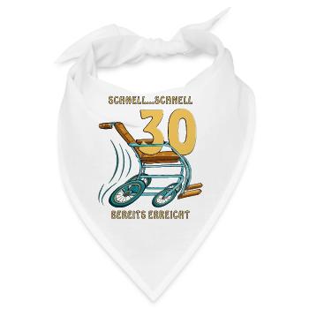 GEHHILFE SCHNELL...SCHNELL 30 BEREITS ERREICHT - Bandana - Weiß - Vorne