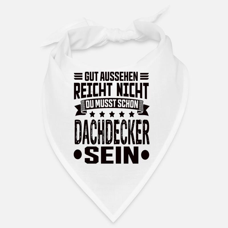 Dachdecker Dachdecker Spruch Hochbau Dach Bandana