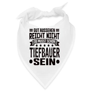Tiefbauer Tiefbau Tiefbaufacharbeiter Spruch - Bandana - Weiß - Vorne