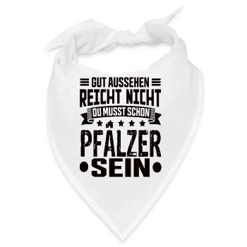 Pfälzer Pfalz Rheinlandpfalz Pfälzer Spruch - Bandana - Weiß - Vorne